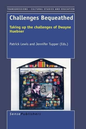 Cover image for Challenges Bequeathed: Taking up the challenges of Dwayne Huebner