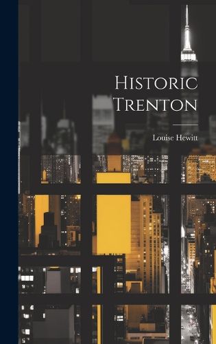 Cover image for Historic Trenton