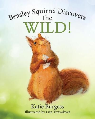 Beasley Squirrel Discovers the Wild!