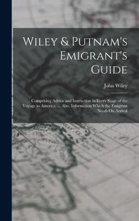 Cover image for Wiley & Putnam's Emigrant's Guide