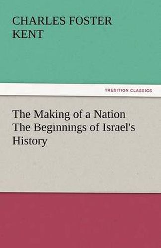 Cover image for The Making of a Nation the Beginnings of Israel's History
