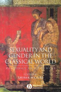 Cover image for Sexuality and Gender in the Classical World: Readings and Documents