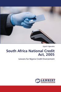 Cover image for South Africa National Credit Act, 2005