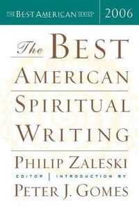 Cover image for The Best American Spiritual Writing 2006