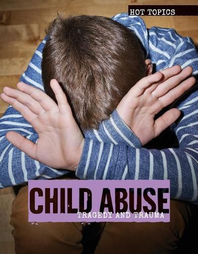 Cover image for Child Abuse: Tragedy and Trauma