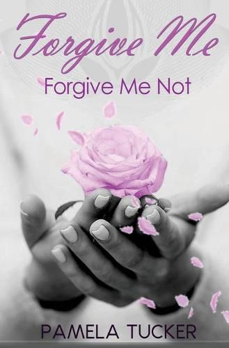 Cover image for Forgive Me Forgive Me Not