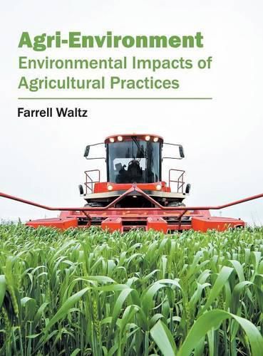 Cover image for Agri-Environment: Environmental Impacts of Agricultural Practices
