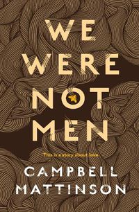 Cover image for We Were Not Men