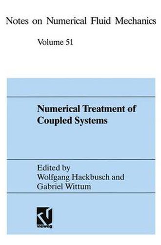 Cover image for Numerical Treatment of Coupled Systems: Proceedings of the Eleventh GAMM-Seminar, Kiel, January 20-22, 1995