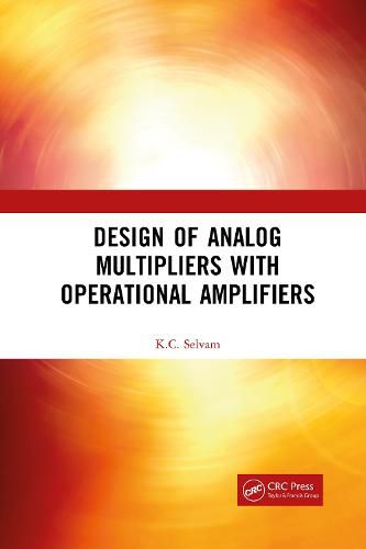 Cover image for Design of Analog Multipliers With Operational Amplifiers