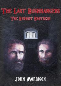 Cover image for The Last Bushrangers - The Kenniff Brithers