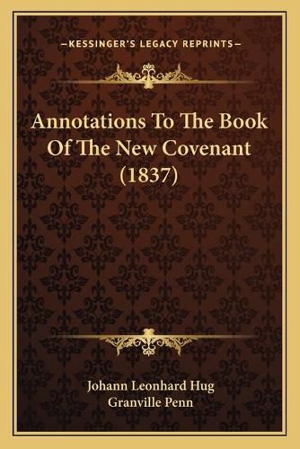 Annotations to the Book of the New Covenant (1837)