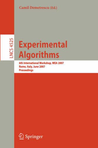 Cover image for Experimental Algorithms: 6th International Workshop, WEA 2007, Rome, Italy, June 6-8, 2007, Proceedings