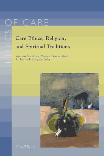 Cover image for Care Ethics, Religion, and Spiritual Traditions