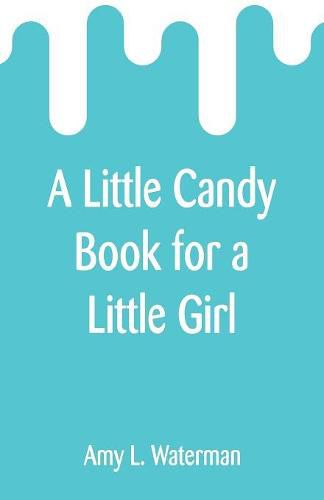 Cover image for A Little Candy Book for a Little Girl