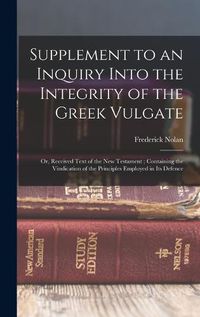 Cover image for Supplement to an Inquiry Into the Integrity of the Greek Vulgate