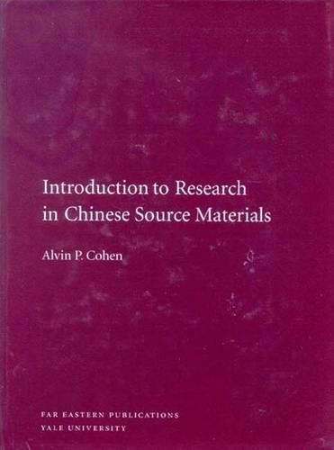 Cover image for Introduction to Research in Chinese Source Materials