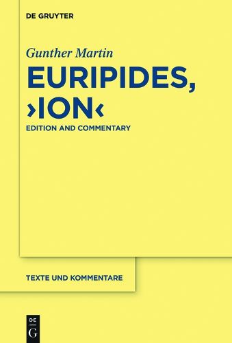 Euripides,  Ion: Edition and Commentary