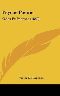 Cover image for Psyche Poeme: Odes Et Poemes (1860)