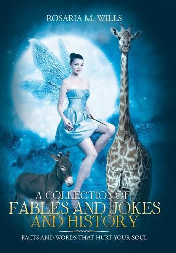 Cover image for A Collection of Fables and Jokes and History