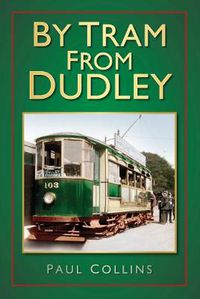 Cover image for By Tram From Dudley