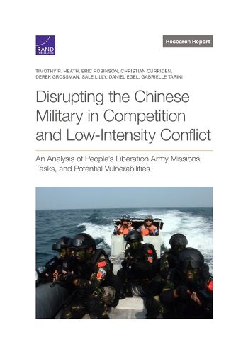 Disrupting the Chinese Military in Competition and Low-Intensity Conflict