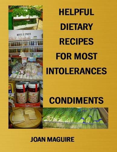 Helpful Dietary Recipes For Most Intolerance Condiments