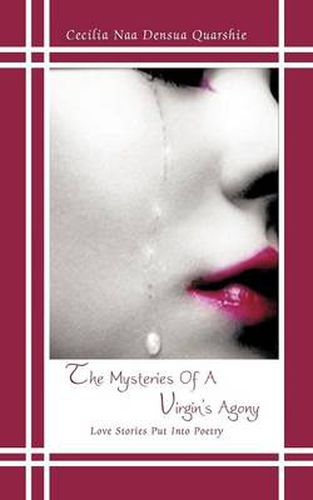 Cover image for The Mysteries Of A Virgin's Agony: Love Stories Put Into Poetry