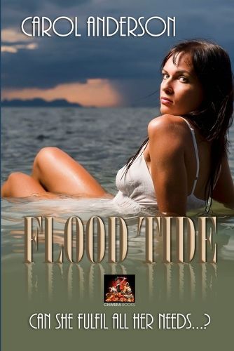 Flood Tide: Can She Fulfil All Her Needs...?