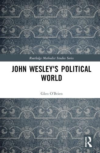 Cover image for John Wesley's Political World