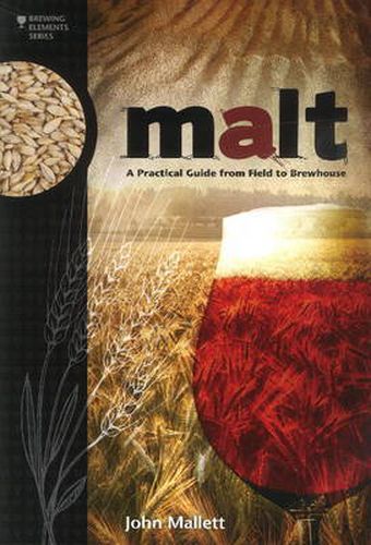 Cover image for Malt: A Practical Guide from Field to Brewhouse