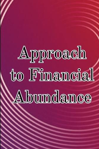 Cover image for Approach to Financial Abundance