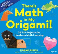 Cover image for There's Math in My Origami