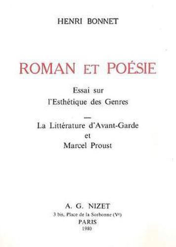 Roman Et Poesie: Essai Sur l'Esthetique Des Genres. La Litterature d'Avant-Garde Et Marcel Proust