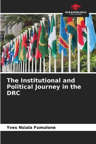 Cover image for The Institutional and Political Journey in the DRC