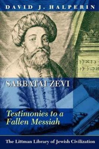 Cover image for Sabbatai Zevi: Testimonies to a Fallen Messiah