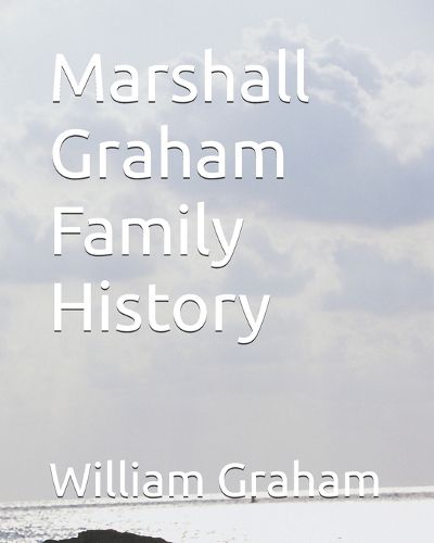 Cover image for Marshall Graham Family History