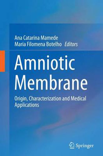 Cover image for Amniotic Membrane: Origin, Characterization and Medical Applications