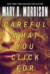 Cover image for Careful What You Click For