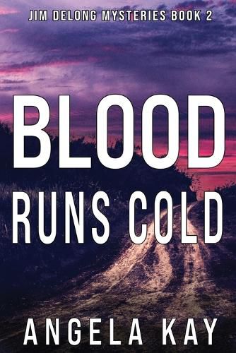 Cover image for Blood Runs Cold: A Murder Thriller