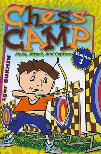 Cover image for Chess Camp: Move, Attack, and Capture