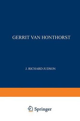 Gerrit van Honthorst: A Discussion of his Position in Dutch Art