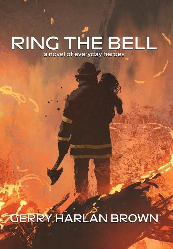 Cover image for Ring the Bell: A Novel of Everyday Heroes