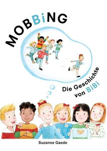 Cover image for Mobbing: Die Geschichte von Bibi