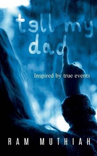 Cover image for Tell My Dad: A Mystery Novel Inspired by True Events