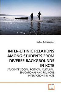 Cover image for Inter-Ethnic Relations Among Students from Diverse Backgrounds in Kcte