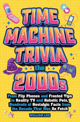 Cover image for Time Machine Trivia: The 2000s