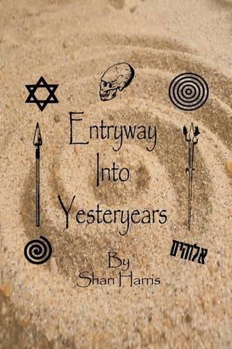 Cover image for Entryway Into Yesteryears