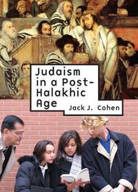 Cover image for Judaism in Post-Halakhic Age