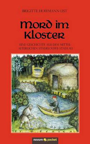 Cover image for Mord im Kloster: Eine Geschichte aus dem mittelalterlichen Stadelouwe-Stadlau